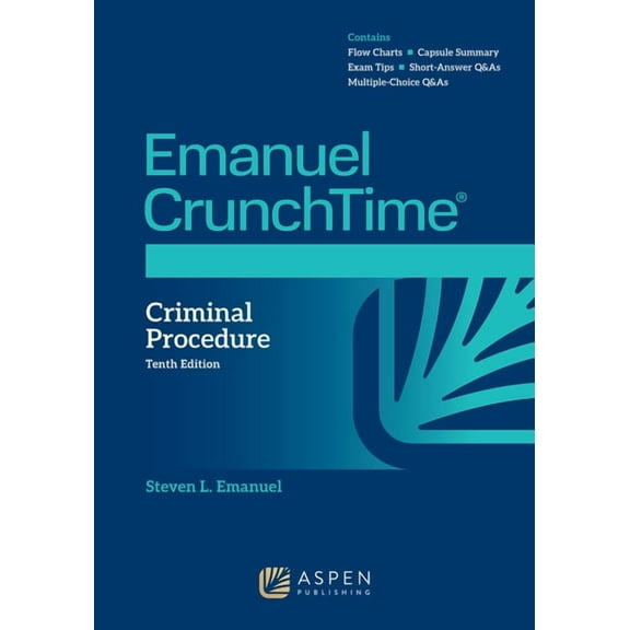 Emanuel Crunchtime Emanuel CrunchTime for Criminal Procedure, (Paperback)