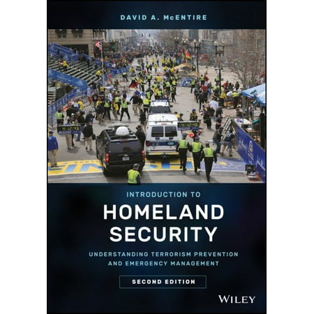 - Introduction to Homeland Security : Understanding Terrorism Prevention and Emergency Management