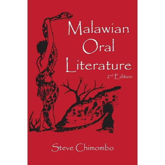 Malawian Oral Literature: The Aesthetics of Indigenous Arts, (Paperback)