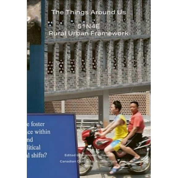 The Things Around Us:51n4e and Rural Urban Framework (Paperback)