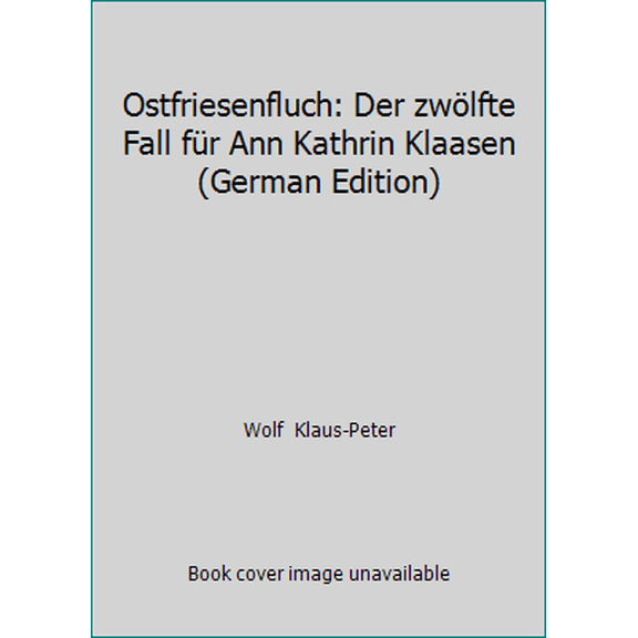 Pre-Owned Ostfriesenfluch: Der zwlfte Fall fr Ann Kathrin Klaasen (German Edition) (Paperback) 3596036348 9783596036349