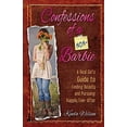thumbnail image 1 of Pre-Owned Confessions of a Non-Barbie: A Real Girl's Guide to Finding Beauty and Pursuing Happily Every-After (Paperback) 1606830082 9781606830086, 1 of 1