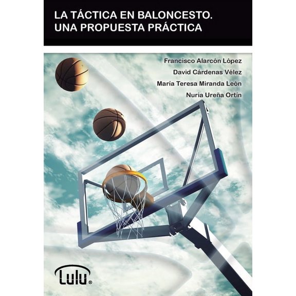 La Táctica En Baloncesto. Una Propuesta Práctica (Paperback)