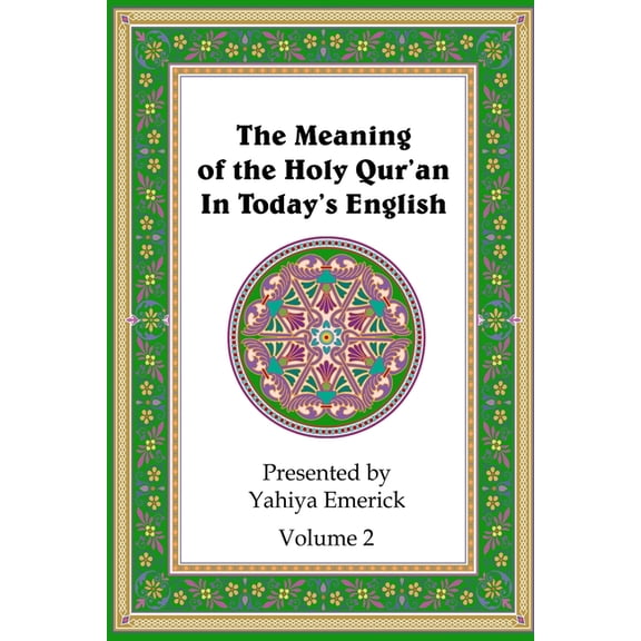 The Meaning of the Holy Qur'an in Today's English: Volume 2, (Paperback)
