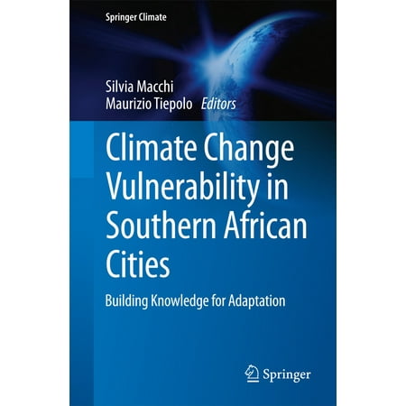 Climate Change Vulnerability in Southern African Cities -