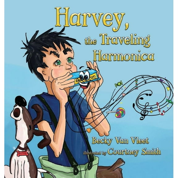 Harvey, the Traveling Harmonica, (Hardcover)