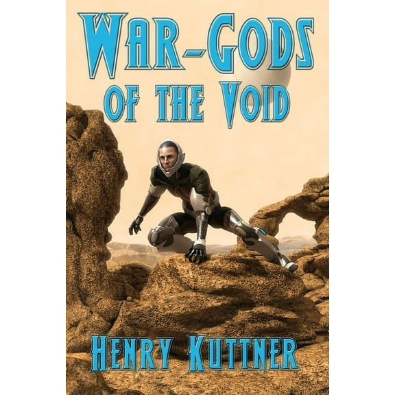 War-Gods of the Void: A Positronic Book, (Paperback)