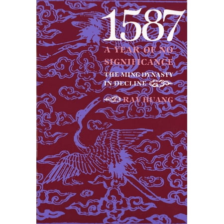 Ming Dynasty Antiques - 1587, A Year of No Significance : The Ming Dynasty in Decline