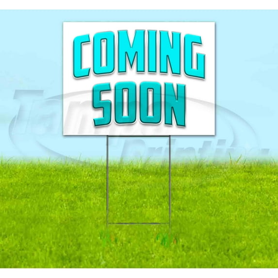 Coming Soon (18" x 24") Yard Sign, Includes Metal Step Stake