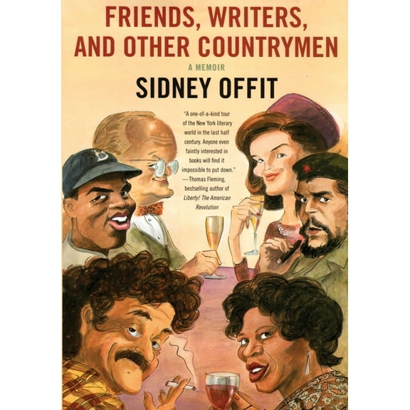 Friends, Writers, and Other Countrymen: A Memoir  Paperback  Sidney Offit
