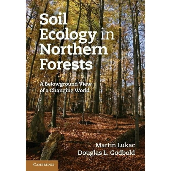 Soil Ecology in Northern Forests, (Paperback)