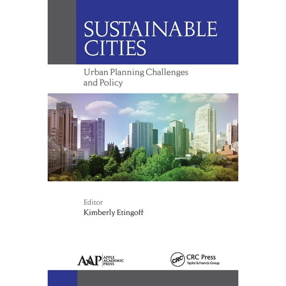 Sustainable Cities: Urban Planning Challenges and Policy, (Paperback)