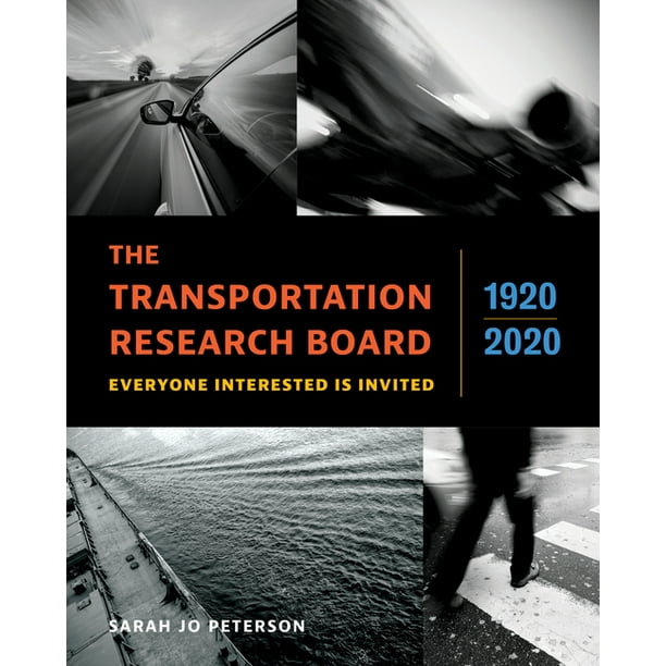 The Transportation Research Board, 19202020 (Hardcover)