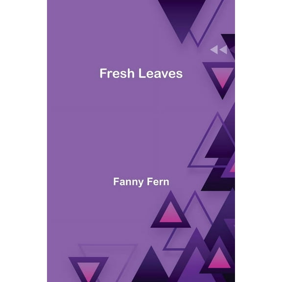 Fresh Leaves, (Paperback)