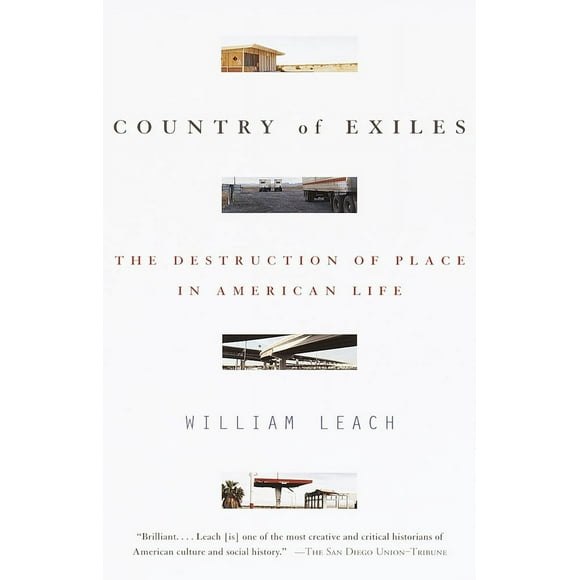 Pre-Owned Country of Exiles: The Destruction of Place in American Life (Paperback) 0679758658 9780679758655