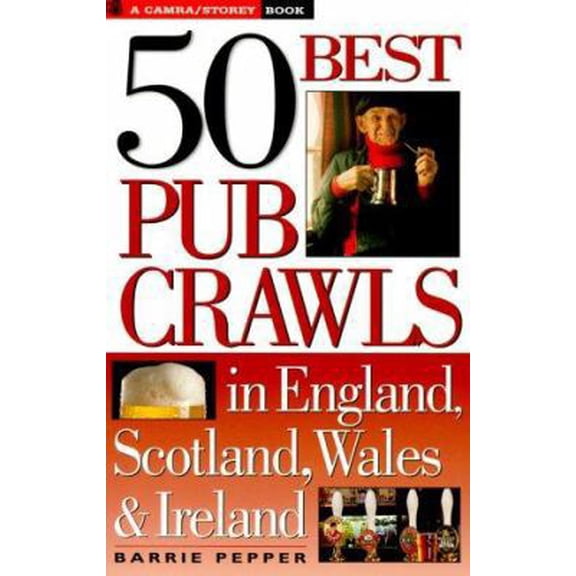 Pre-Owned 50 Best Pub Crawls in England, Scotland, Wales & Ireland (Paperback) 158017177X 9781580171779