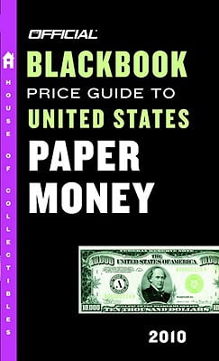 Official Blackbook Price Guide To United States Paper Money