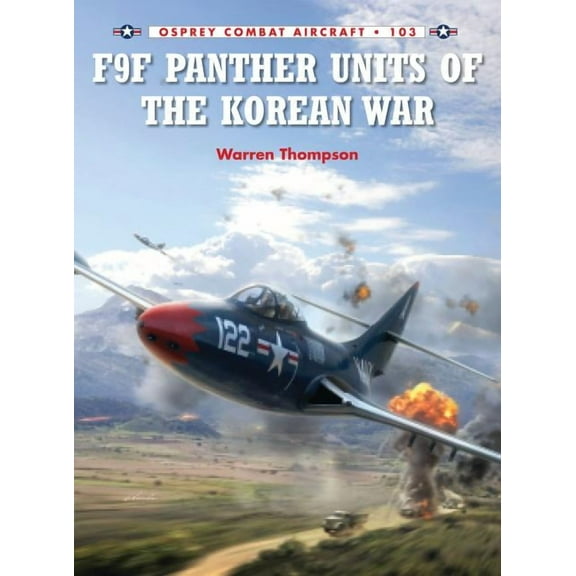 Combat Aircraft: F9F Panther Units of the Korean War (Series #103) (Paperback)