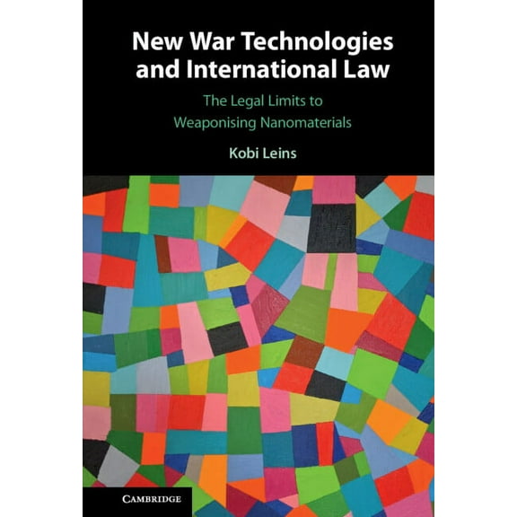 New War Technologies and International Law, (Hardcover)