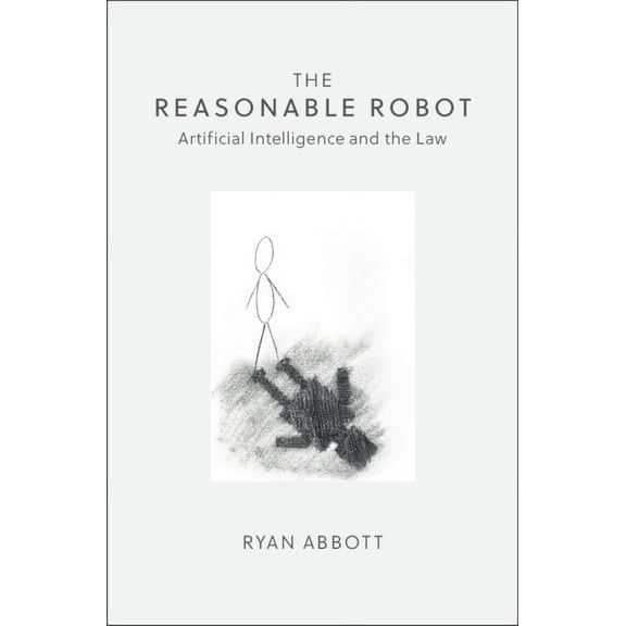 The Reasonable Robot, (Paperback)