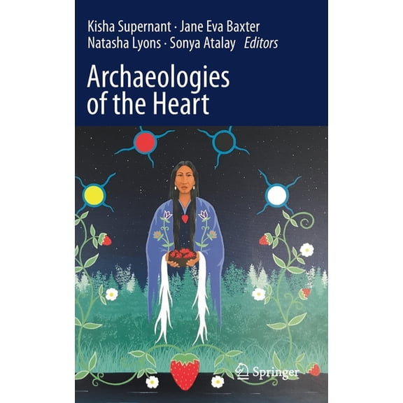 Archaeologies of the Heart, (Hardcover)