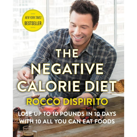 The Negative Calorie Diet: Lose up to 10 Pounds in 10 Days with 10 All You Can Eat Foods (Hardcover)