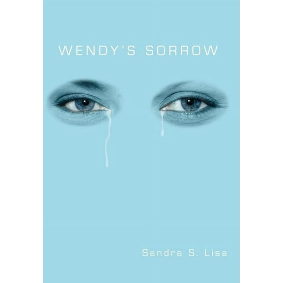 Wendy's Sorrow, (Hardcover)
