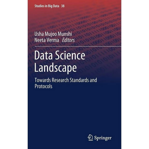 Studies in Big Data Data Science Landscape: Towards Research Standards and Protocols, Book 38, (Hardcover)