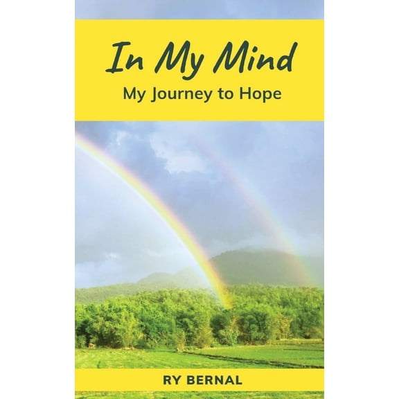 In My Mind: My Journey to Hope, (Paperback)