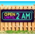 thumbnail image 1 of Neon Open Until 2AM 13 oz Vinyl Banner With Metal Grommets, 1 of 4