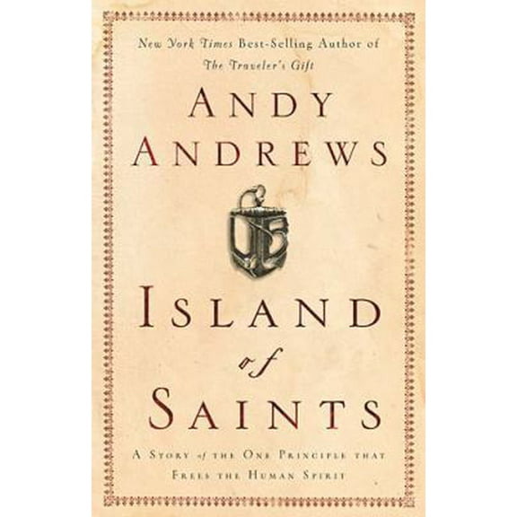 Pre-Owned Island of Saints: A Story of the One Principle That Frees the Human Spirit (Hardcover) 0785261400 9780785261407