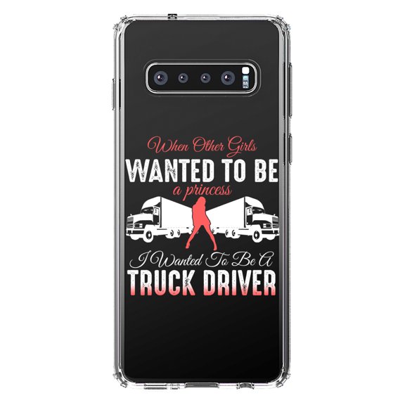 DistinctInk Clear Shockproof Hybrid Case for Samsung Galaxy S10 (6.1" Screen) - TPU Bumper Acrylic Back Tempered Glass Screen Protector - Other Girls Princess Wanted to be Truck Driver