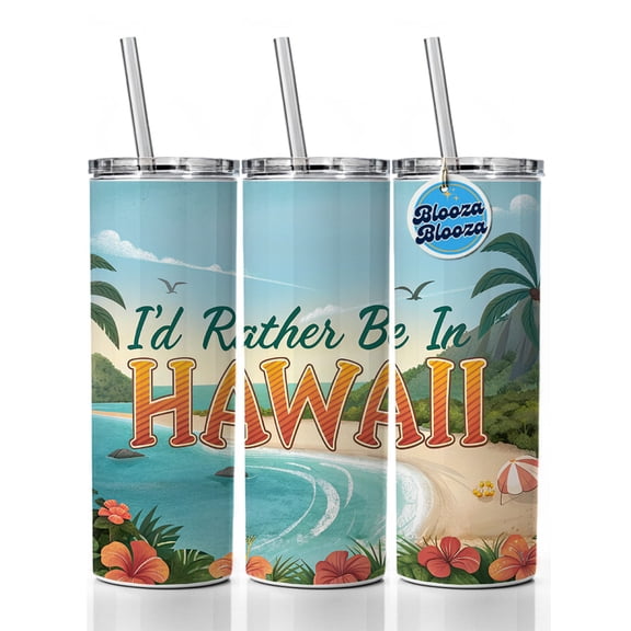 I'd Rather Be In Hawaii 20oz Insulated Water Bottle Skinny Tumbler Includes Straw
