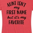 thumbnail image 3 of Instant Message - Aunt Isn't My First Name - Women's Short Sleeve Graphic T-Shirt, 3 of 6