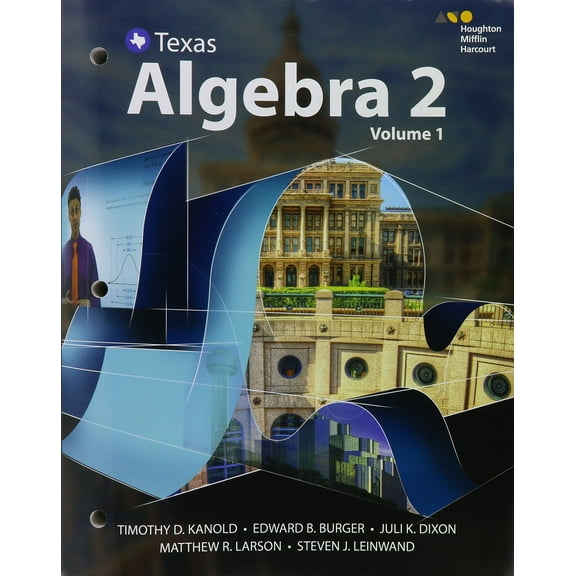 HMH Algebra 2, HMH Algebra 2 Texas Interactive Student Edition, Volumes 1 & 2 Bundle 2016