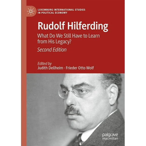 Luxemburg International Studies in Polit Rudolf Hilferding: What Do We Still Have to Learn from His Legacy?, (Hardcover)
