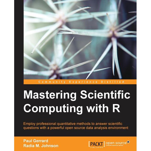 Mastering Scientific Computing with R, (Paperback)