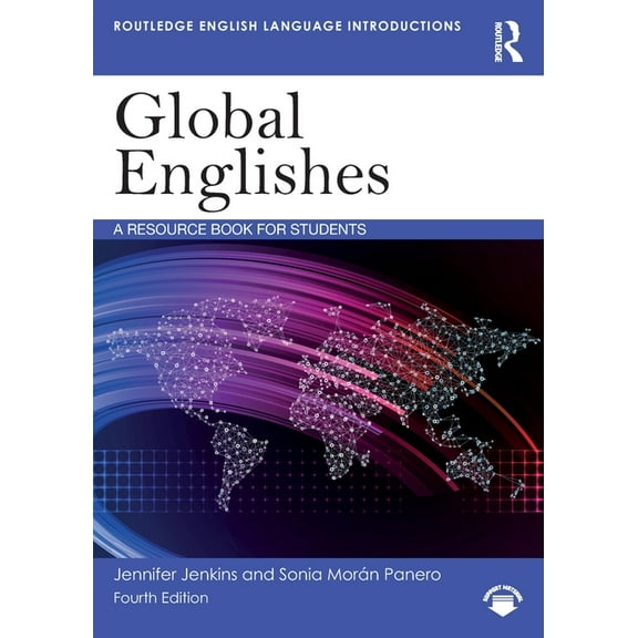 Routledge English Language Introductions Global Englishes: A Resource Book for Students, (Paperback)