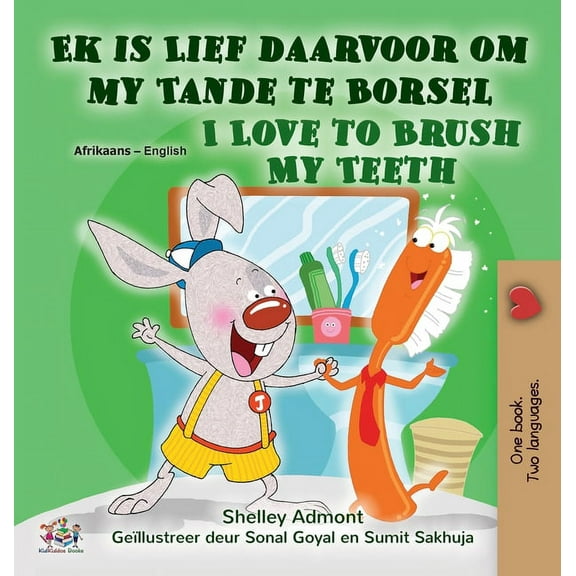 Afrikaans English Bilingual Collection I Love to Brush My Teeth (Afrikaans English Bilingual Children's Book), (Hardcover)