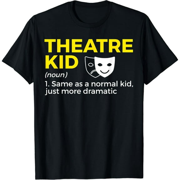 Theatre Kid Definition Actor T-Shirt