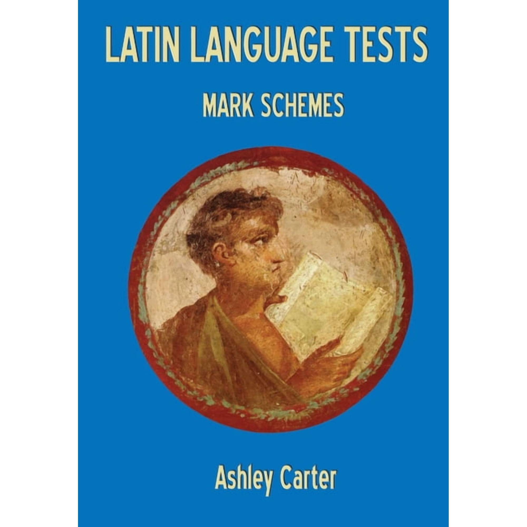 Latin Language Tests: Mark Schemes: Mark Schemes, (Paperback)