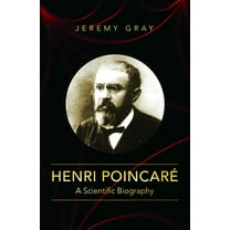Henri PoincarÃ©: A Scientific Biography, (Paperback)
