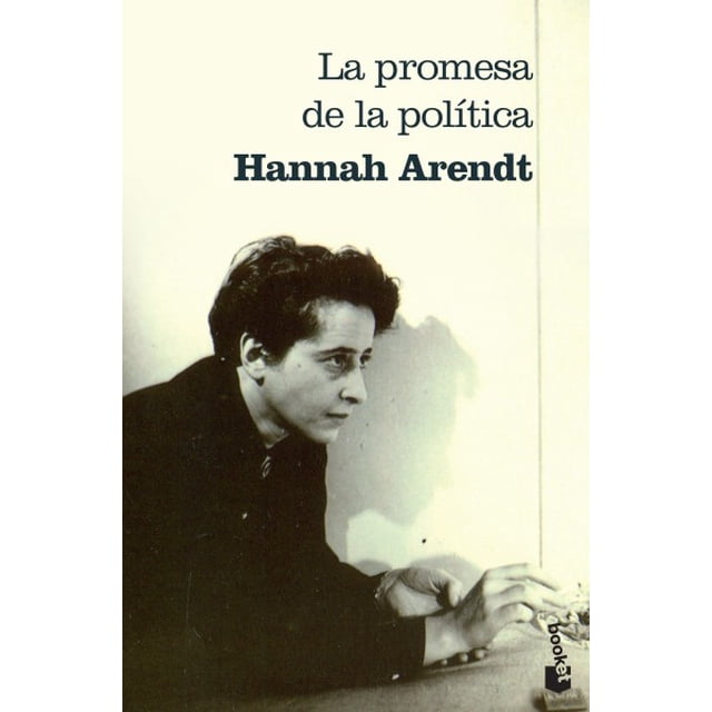 LA PROMESA DE LA POLITICA BOOKET PAIDOS MEXICO HANNAH ARENDT