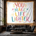 thumbnail image 6 of You Make Life Lighter Lettering on White Background, Inspirational Retro for Quote Lovers, Quote Wall Art, Friendship Gift, Tapestry Wall Hanging for Bedroom, Office and Dorm, 6 of 7