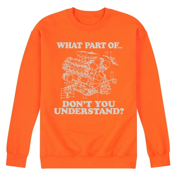 Instant Message - What Part Don't You Understand Engine - Men's Crew Neck Fleece Pullover