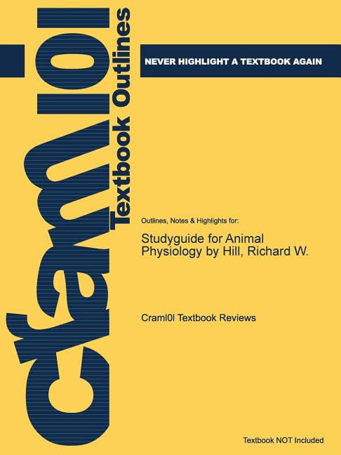 Studyguide for Animal Physiology by Hill, Richard W. (Paperback) -  