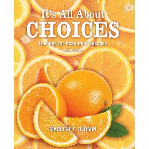 It's All about Choices: Recipes for Academic Success: High School Edition, (Paperback)