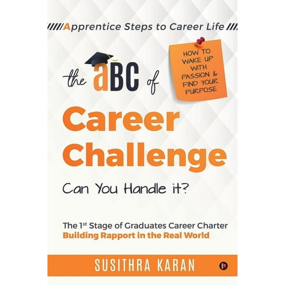 The ABC of Career Challenge: Apprentice Steps to Career Life, (Paperback)