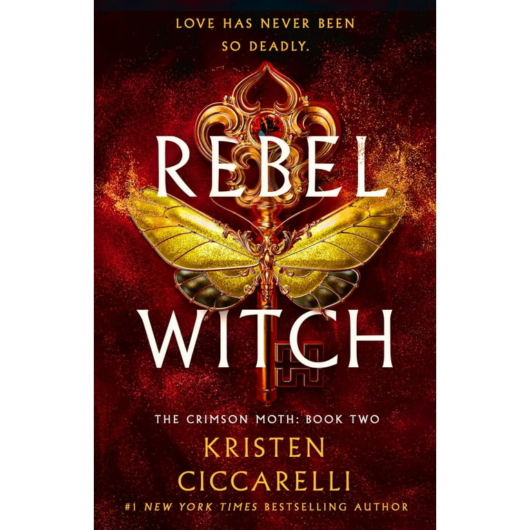 Kristen Ciccarelli Rebel Witch The Crimson Moth Book 2 Hardcover
