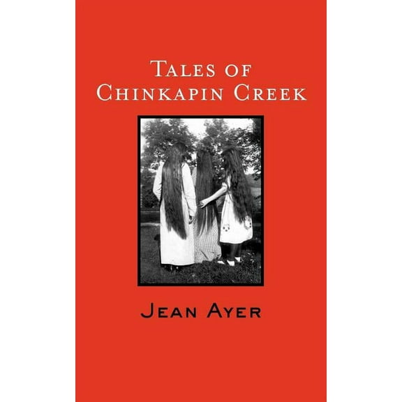 Tales of Chinkapin Creek (Paperback)